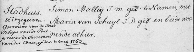 17600527 - ondertrouw en huwelijk stadhuis Gerardus Mallée en Maria van Schuijl